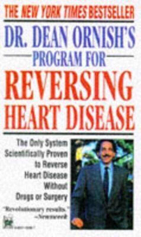 

Dr. Dean Ornish's Program for Reversing Heart Disease: The Only System Scientifically Proven to Reve.paperback,By :Ornish, Dean