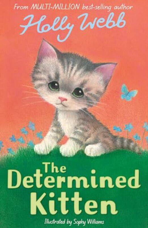 

The Determined Kitten by Holly WebbSophy Williams-Paperback