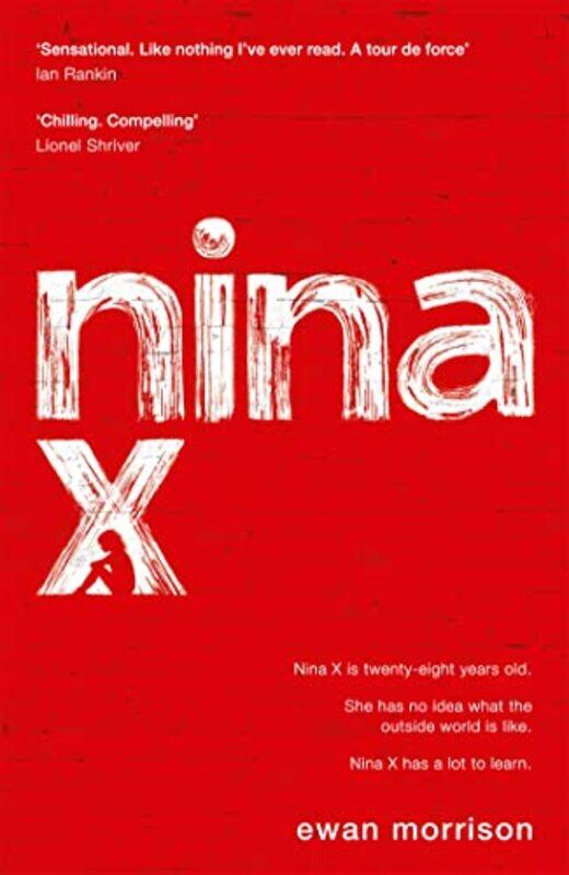 

Nina X by Ewan Morrison-Hardcover