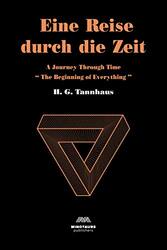 Eine Reise durch die Zeit: A Journey through time , Paperback by Tannhaus, H G