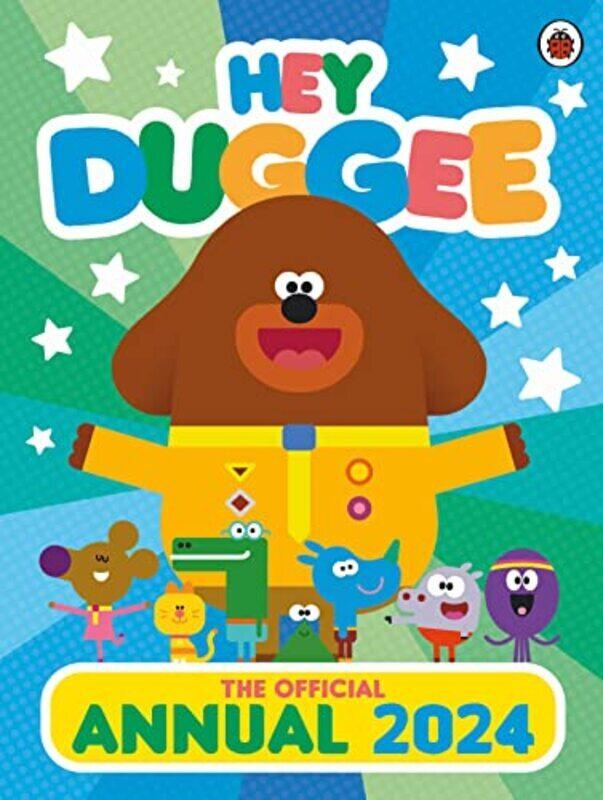 

Hey Duggee The Official Hey Duggee Annual 2024 by Hey Duggee - Hardcover