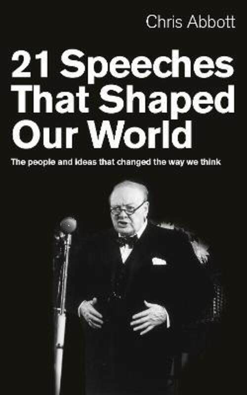 

21 Speeches that Shaped Our World.paperback,By :Chris Abbott