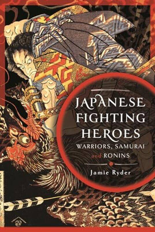 

Japanese Fighting Heroes by Jamie Ryder-Hardcover