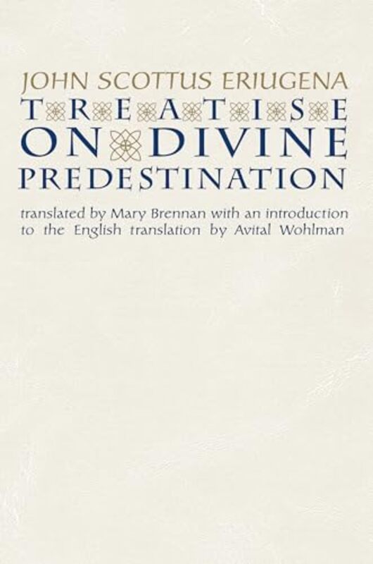 Treatise on Divine Predestination by John Scottus EriugenaMary Brennan-Paperback