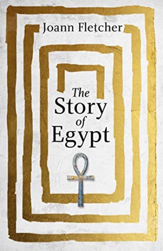 

The Story of Egypt by Joann Fletcher-Paperback