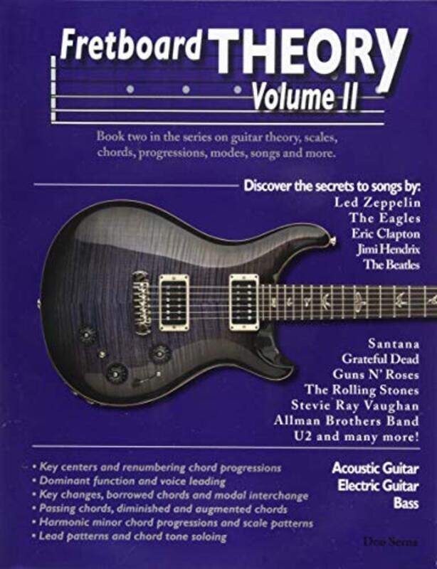 

Fretboard Theory Volume II: Book two in the series on guitar theory, scales, chords, progressions, m Paperback by Evdokimoff, Thomas - Serna, Desi