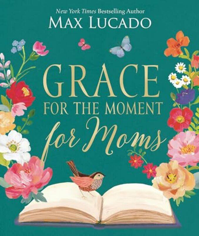 

Grace For The Moment For Moms By Lucado Max - Hardcover