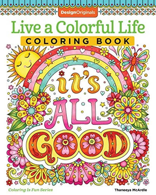 

Live a Colourful Life Coloring Book