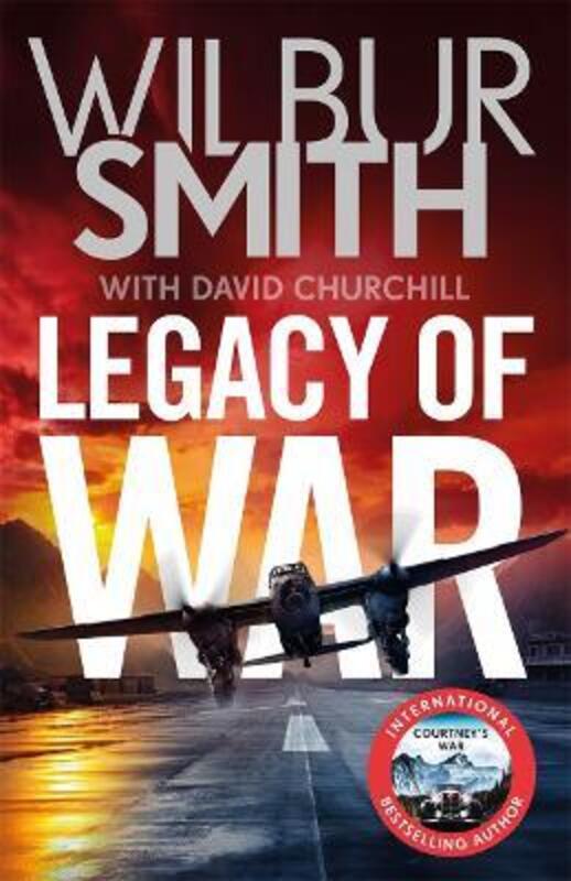Legacy of War: The action-packed new book in the Courtney Series,Paperback,BySmith, Wilbur - Churchill, David