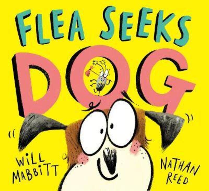 

Flea Seeks Dog.paperback,By :Mabbitt, Will - Reed, Nathan