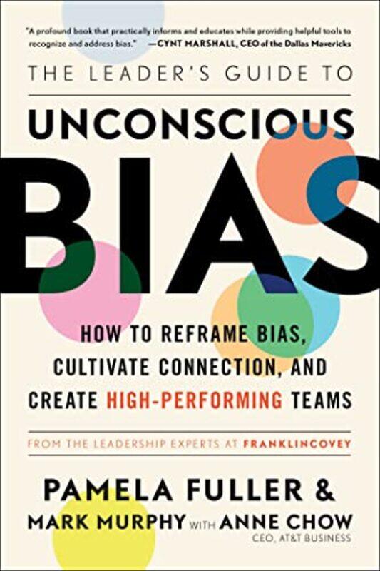 

The Leaders Guide to Unconscious Bias by Pamela FullerMark Murphy-Paperback