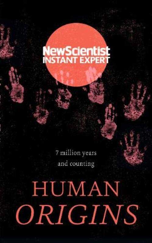 

The Story of Human Origins, Paperback Book, By: New Scientist