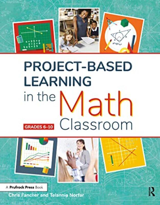 

ProjectBased Learning in the Math Classroom by Chunsheng Yang-Paperback