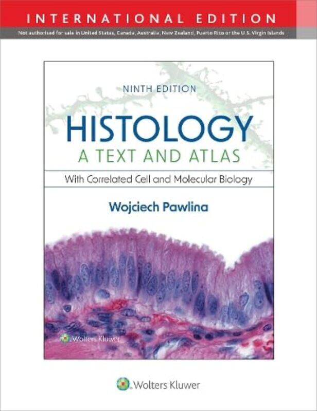 

Histology A Text And Atlas by Dr Wojciech, MD, FAAA Pawlina-Paperback