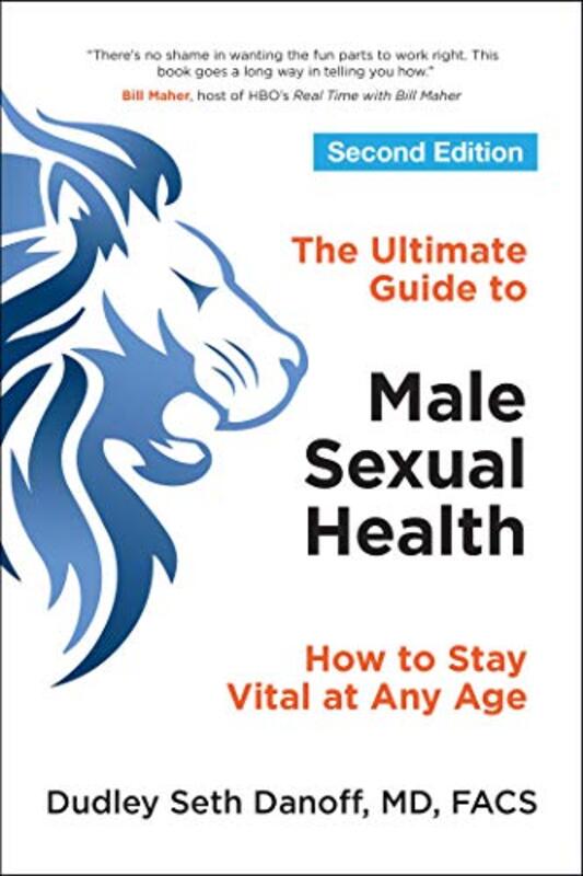 

The Ultimate Guide To Male Sexual Health Second Edition by Dudley Seth (Dudley Seth Danoff) Danoff-Paperback