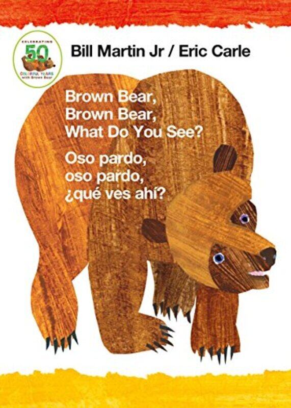 

Brown Bear Brown Bear What Do You See / Oso Pardo Oso Pardo Que Ves Ahi Bilingual Board Book By Martin, Bill - Carle, Eric Paperback