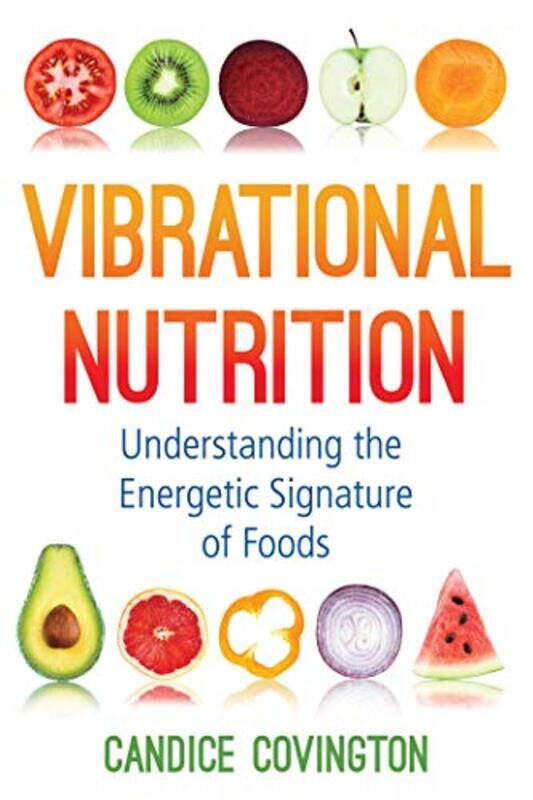 

Vibrational Nutrition by Candice Covington-Paperback