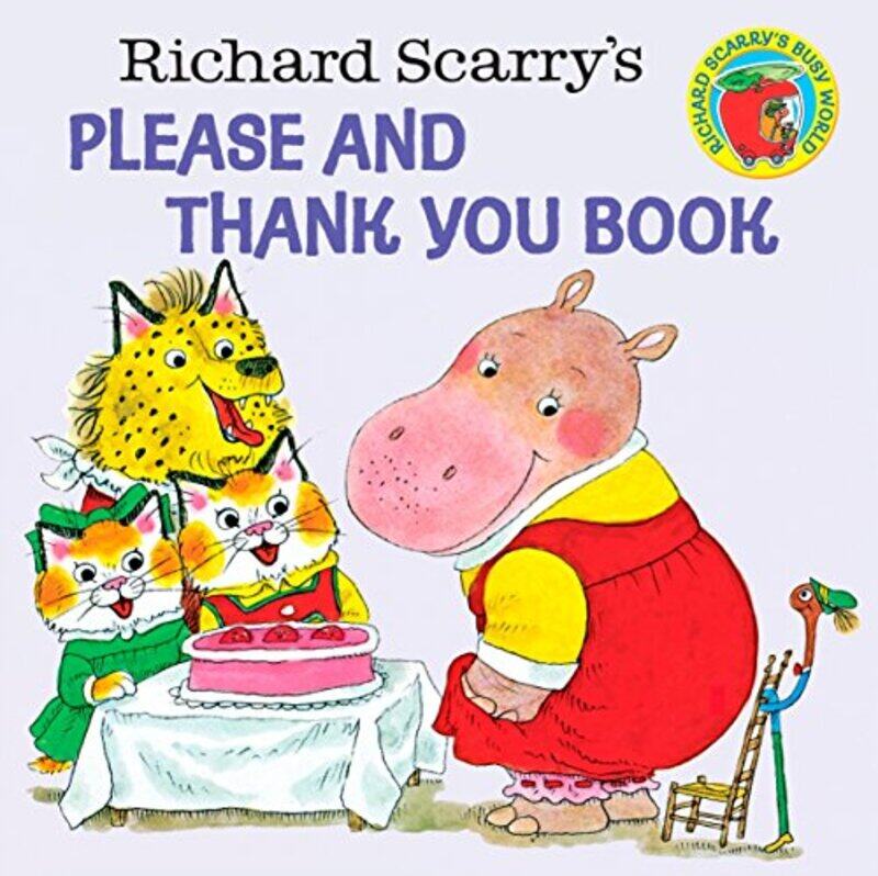 

Richard Scarrys Please And Thank You Book By Richard Scarry Paperback