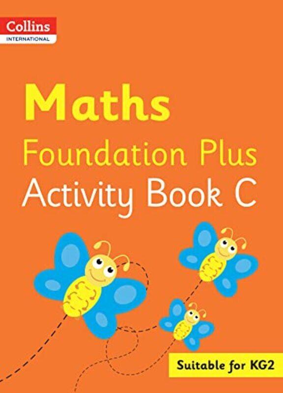 

Collins International Foundation Plus Maths Activity Book C by Peter Clarke Paperback