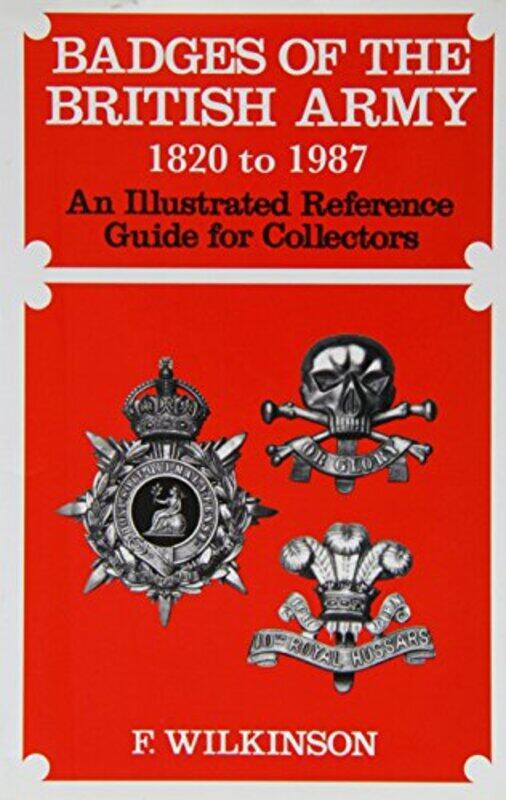 

Badges of the British Army 1920 to 1987 by Jenny ThatcherNicola IngramCiaran BurkeJessie Cardiff University Abrahams-Hardcover
