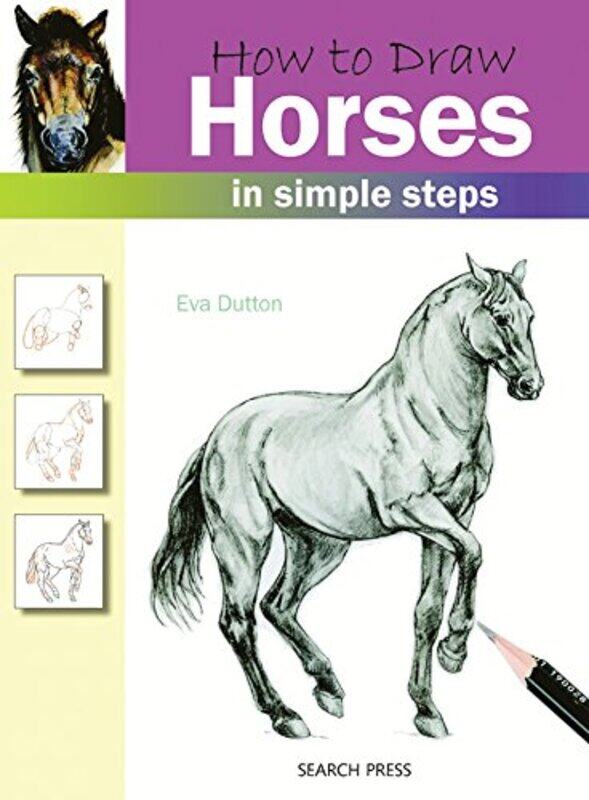

How to Draw: Horses: In Simple Steps,Paperback,by:Dutton, Eva
