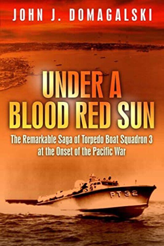 

Under a Blood Red Sun by John Domagalski-Hardcover