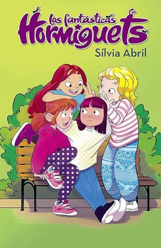 

Las Hormiguets 1 / The Fantastic Hormiguets 1 by Abril Silvia Hardcover