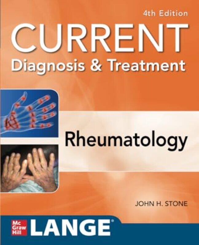 

Current Diagnosis & Treatment in Rheumatology Fourth Edition by Dominique SmithDouglas FisherNancy Frey-Paperback