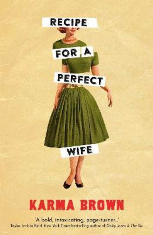 

Recipe for a Perfect Wife: A Daily Mail Book of the Week,Paperback, By:Brown, Karma