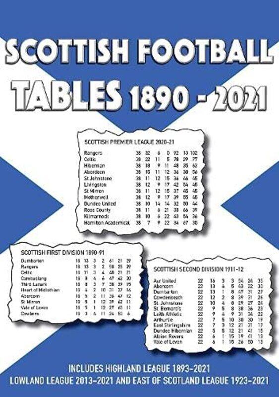 

Scottish Football League Tables 18902021 by Henk van Oort-Paperback