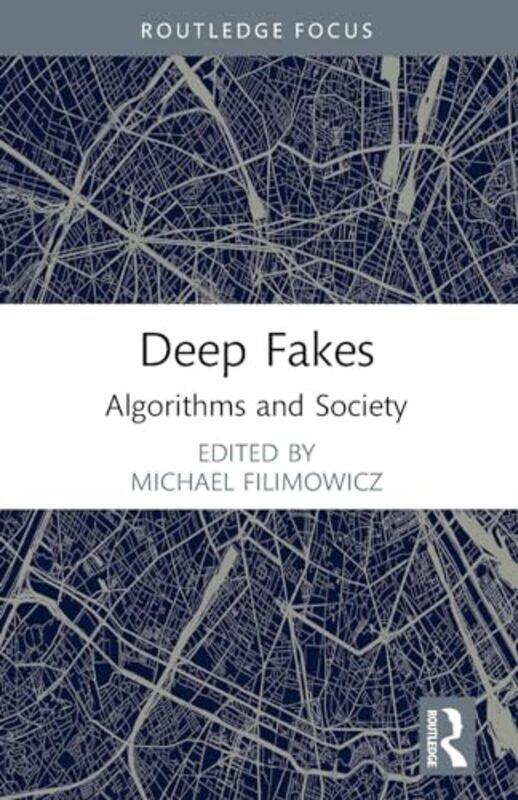 

Deep Fakes by Michael Simon Fraser University, Canada Filimowicz-Paperback