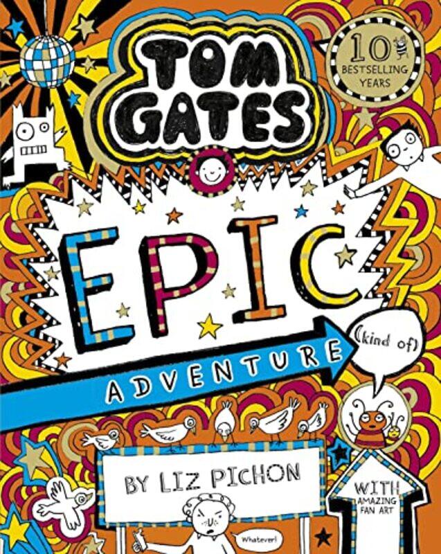 

Tom Gates 13 Tom Gates Epic Adventure kind of by Liz PichonLiz Pichon-Paperback