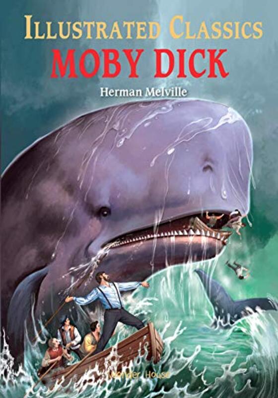 

Illustrated Classics - Moby Dick: Abridged Novels With Review Questions,Hardcover by Wonder House Books