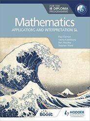 Mathematics for the IB Diploma Applications and interpretation SL by Paul FannonVesna KadelburgBen WoolleyStephen WardHuw Jones-Paperback