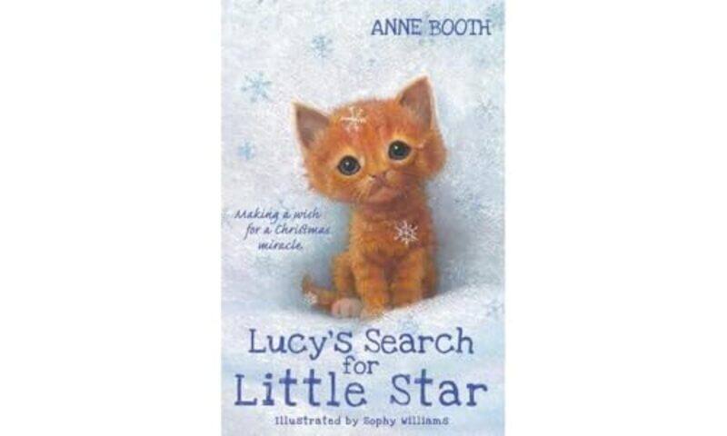 

Lucys Search for Little Star by Anne , Kent, UK BoothSophy , Bradford on Avon, UK Williams-Paperback
