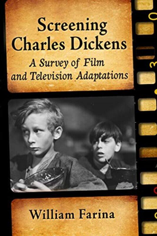 

Screening Charles Dickens by William Farina-Paperback