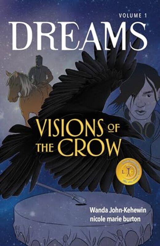 

Visions of the Crow by Wanda John-Kehewinnicole marie burtonKielamel Sibal-Paperback