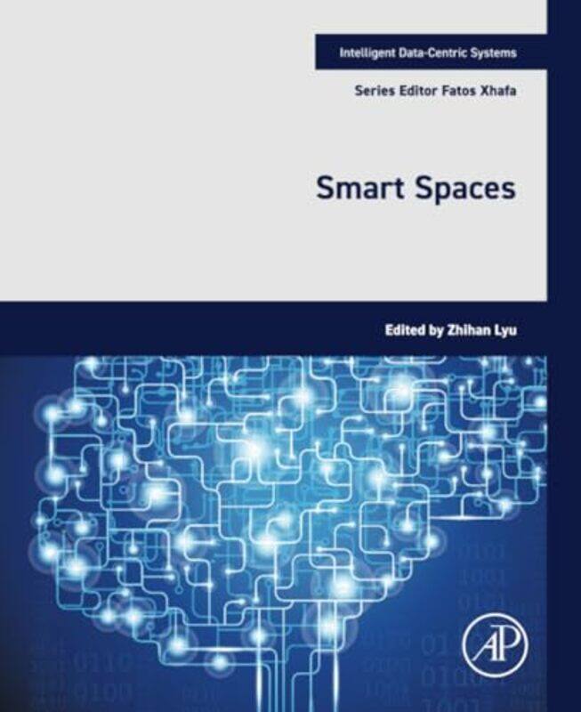 

Smart Spaces By Zhihan Senior Lectu...Paperback