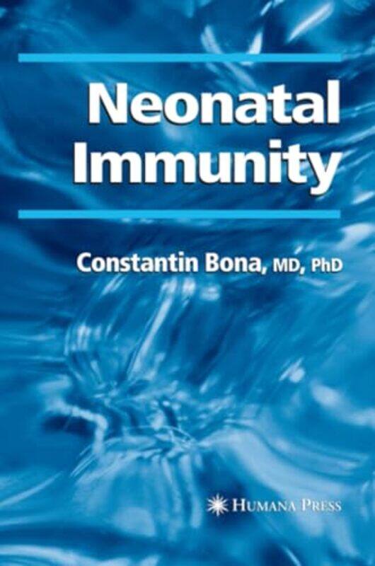 

Neonatal Immunity by Constantin Bona-Paperback