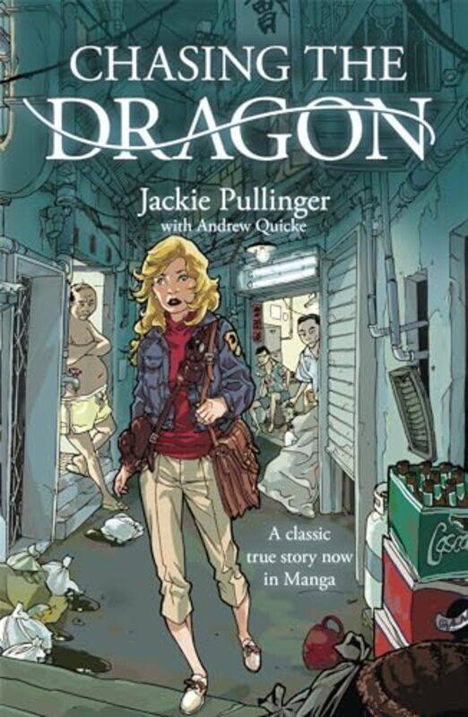 

Chasing the Dragon Manga by Daniele Queen Mary University of London D'Alvia-Paperback