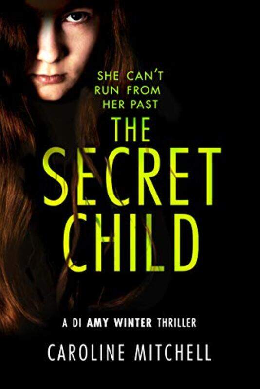 

The Secret Child by Caroline Mitchell-Paperback