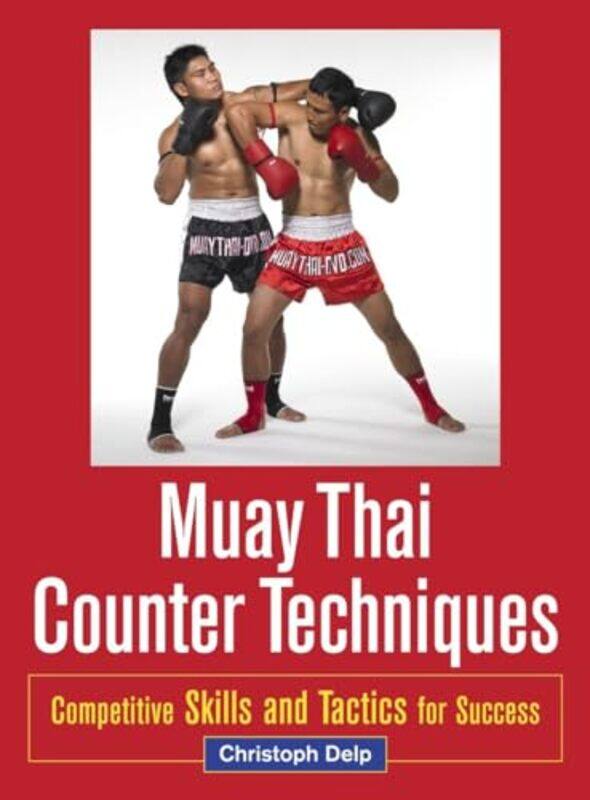 

Muay Thai Counter Techniques by Rosemary Drysdale-Paperback