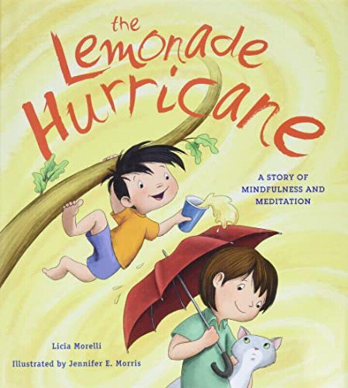 

The Lemonade Hurricane by Licia MorelliJennifer E Morris-Hardcover