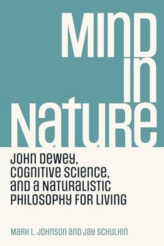 

Mind in Nature by Mark L JohnsonJay Schulkin-Paperback