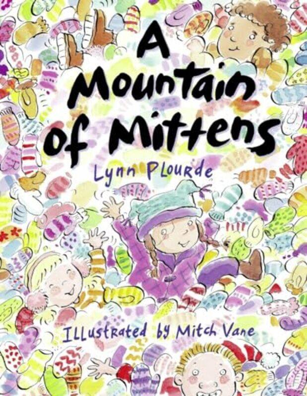 

A Mountain of Mittens by Lynn PlourdeMitch Vane-Paperback