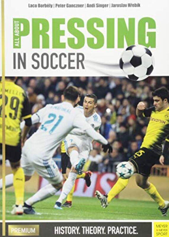 All About Pressing in Soccer by Laco Borbely-Paperback