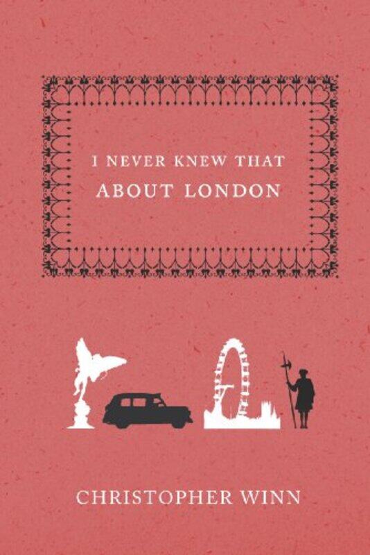 

I Never Knew That About London by Christopher Winn-Hardcover