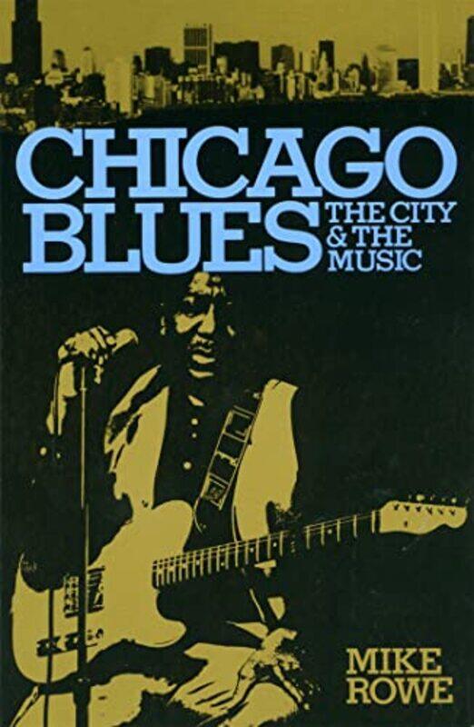 

Chicago Blues by Mike RoweRonald Radano-Paperback