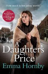 A Daughter's Price: The most gripping saga romance of 2020.paperback,By :Hornby, Emma