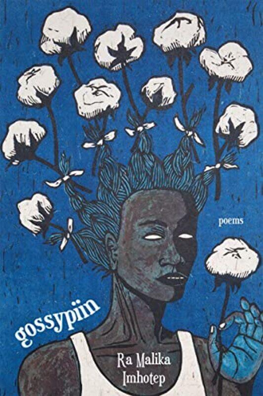 

gossypiin by Ra Malika Imhotep-Paperback
